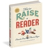 How to Raise a Reader