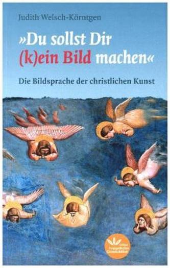 Du sollst Dir (k)ein Bild machen