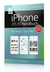 iPhone iOS 10 Handbuch