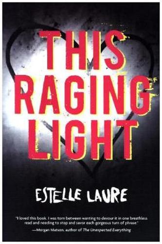 This Raging Light