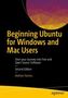 Beginning Ubuntu for Windows and Mac Users