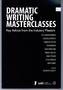 Dramatic Writing Masterclasses
