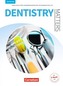 Dentistry Matters - Second Edition