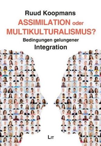 Assimilation oder Multikulturalismus?