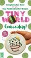 Tiny World: Embroidery!