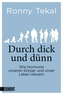 Durch dick und dünn