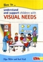 How to Understand and Support Children with Visual Needs