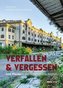 Verfallen & Vergessen