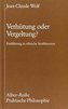 Verhütung oder Vergeltung?