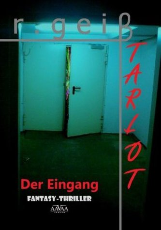 Tarlot, Der Eingang