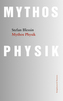 Mythos Physik