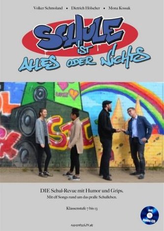 Schule ist alles oder nichts, m. Audio-CD