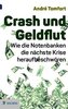 Crash und Geldflut