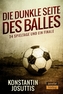 Die dunkle Seite des Balles