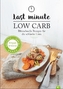 Last Minute Low Carb