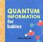 Quantum Information for Babies
