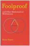Foolproof, and Other Mathematical Meditations
