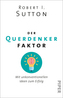 Der Querdenker-Faktor