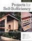 Step-by-Step Projects for Self-Sufficiency