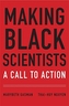Making Black Scientists