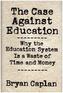Case against Education