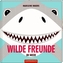 Wilde Freunde