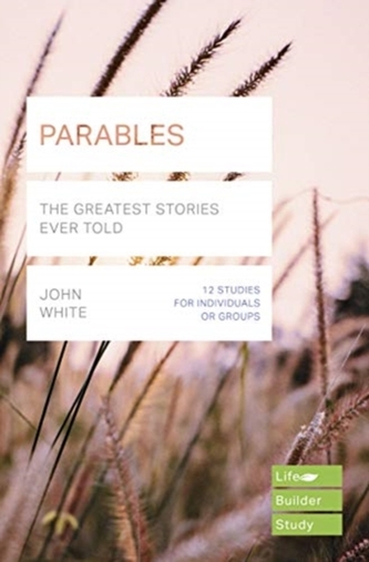 Parables (Lifebuilder Study Guides)