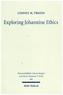 Exploring Johannine Ethics