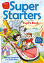 Super Starters Second Edition - Pupil's Book
