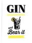 Gin and Bear It