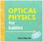 Optical Physics for Babies