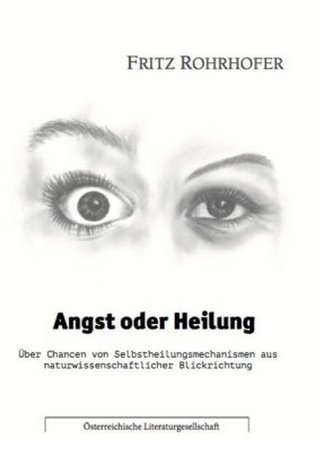 Angst oder Heilung