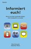 Informiert euch!