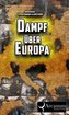 Dampf über Europa