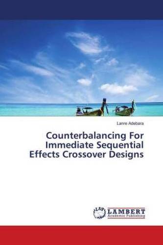 Counterbalancing For Immediate Sequential Effects Crossover Designs