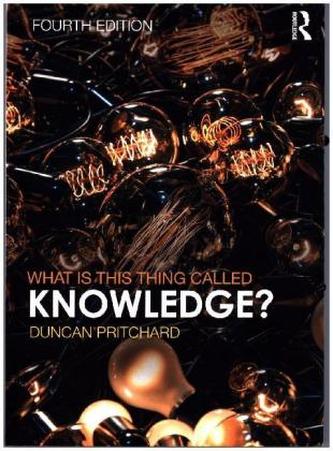 What is this thing called Knowledge?