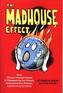 Madhouse Effect