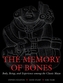 The Memory of Bones