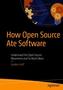 How Open Source Ate Software