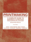 Printmaking Second Edition