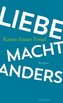 Liebe macht anders