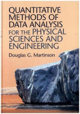 Quantitative Methods of Data Analysis for the Physical Sciences and Engineering
