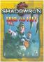 Shadowrun: Ebbe und Flut