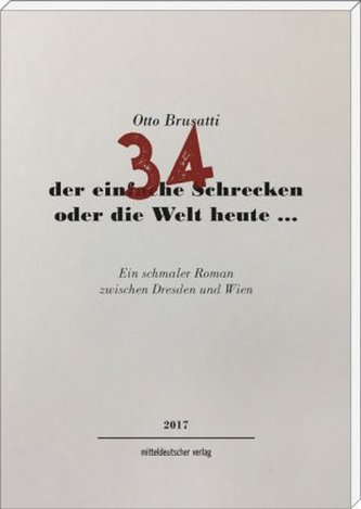 34 - der einfache Schrecken oder die Welt heute ...