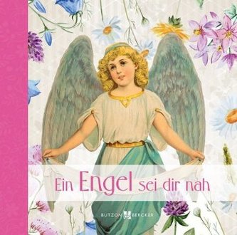 Ein Engel sei dir nah