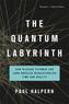 The Quantum Labyrinth