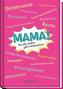 Mama!