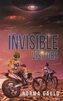 INVISIBLE VISITORS