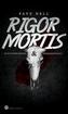 Rigor Mortis