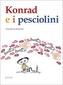 Konrad e i pesciolini